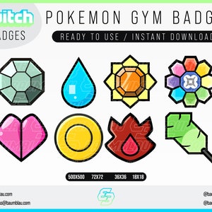 May include: Eight colorful Pokemon gym badges, including a heart, a coin, a fire, a leaf, a diamond, a water drop, a sun, and a flower. The badges are ready to use and can be downloaded instantly. The text "twitch badges" is at the top of the image.