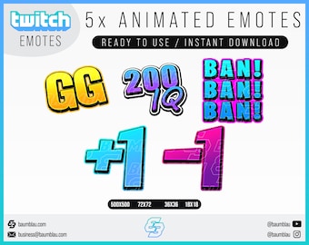 May include: Five animated Twitch emotes, including "GG", "200 IQ", "BAN!" and plus and minus one. The emotes are in a variety of colors, including yellow, blue, pink, and purple.