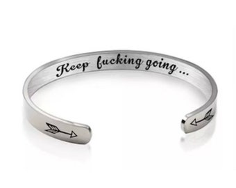Keep F*cking Going Inspirational Keychain Key Rings Cuff Bangle Bracelet Silver 