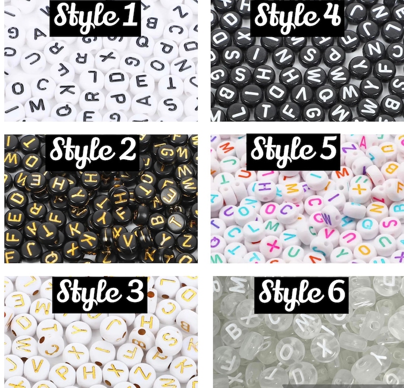May include: Six different styles of letter beads. The beads are white, black, clear, and multi-colored. The letters are in black, gold, and white.