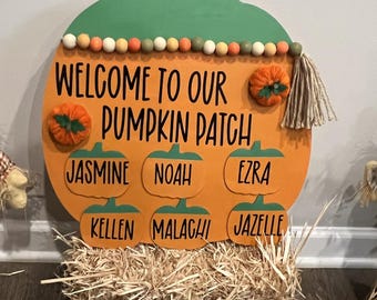 Welcome to Our Pumpkin Patch Sign