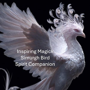 May include: A digital art image of a white Simurgh bird with intricate feather details and a crown of delicate plumes. The bird has red eyes and is set against a black background. Text on the image reads "Inspiring Magick Simurgh Bird Spirit Companion."