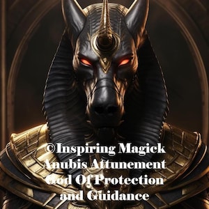 Anubis Attunement. Egyptian God Of protection And Guidance