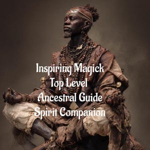 Pode incluir: Uma figura de pele escura em pose meditativa, vestindo roupas castanhas texturizadas em camadas e vários colares de contas. O texto "Inspiring Magick Top Level Ancestral Guide Spirit Companion" está sobreposto em branco no centro.