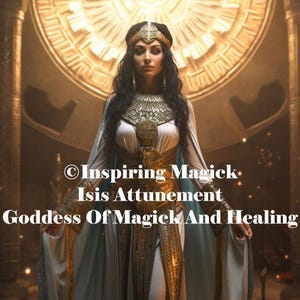 Isis Attunement Egyptian Goddess of Magick And Wellness image 1
