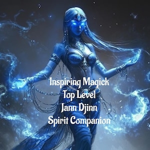 May include: Digital artwork depicting a blue-skinned figure with glowing blue eyes and hair, wearing jewellery. The figure is surrounded by swirling blue energy, with text that reads "Inspiring Magick, Top Level, Jann Djinn, Spirit Companion."