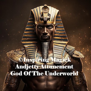 Andjetty Attunement Egyptian God Of The Underworld