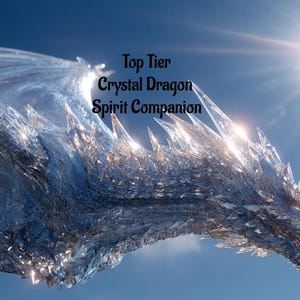 Crystal Dragon Spirit Companion Top Tier Digital Service