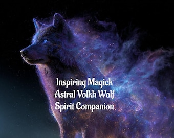Astral Volkh Wolf Spirit Guide Spirit Companion Conjuring