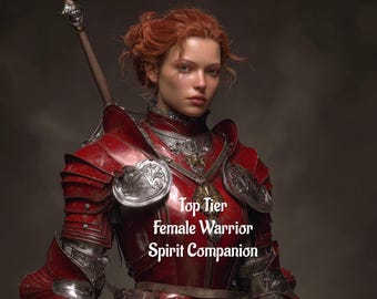 Female Warrior Spirit Companion: Top Tier Conjuring Digital Service