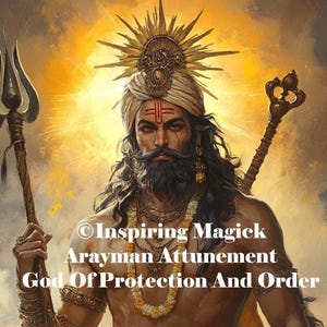 Op de afbeelding: Digitale kunst van een godheid met een drietand en staf, versierd met een tulband en sieraden. De afbeelding bevat tekst: "Inspiring Magick Arayman Attunement God Of Protection And Order."