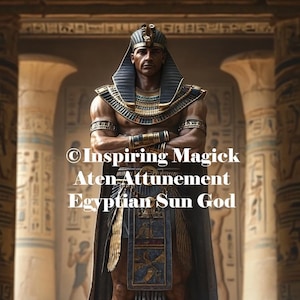 Aten Attunement Egyptian God Solar God