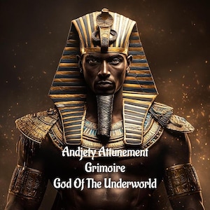 Andjety Attunement Egyptian God Of The Underworld Grimoire PDF Delivery