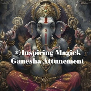 Lord Ganesha Attunement Initiation Conjuring Binding Spirit Guide Spirit Companion
