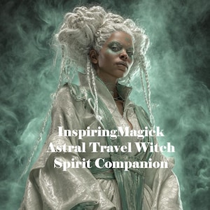 Astral Travel Witch. Spirit Guide. Conjuring Remote Binding.  Astral Travel