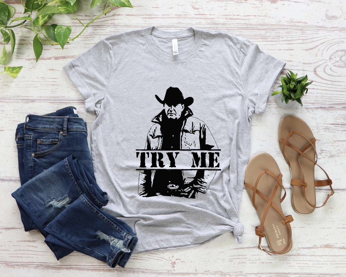 Kevin Costner Yellowstone Try Me John Dutton Shirt | Etsy