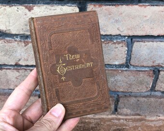 Antique Pocket New Testament, 1888 Bible, Hard Cover Bible, Miniature New Testament, NY Bible Society, 1800s Bible, Engraved Hard Back Bible