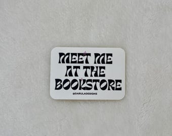 Meet Me at the Booktore Vinyl Sticker | Booktok | Kindle Sticker | Bookstore | Bookish Gifts