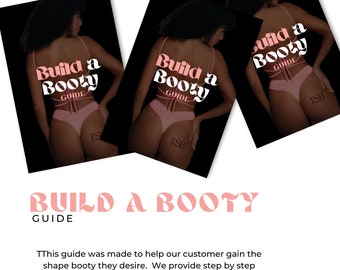 Build a Booty Guide