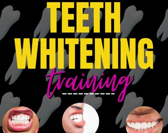 Teeth Whitening Training, Teeth Whitening Certification, Teeth Whitening, E-Course, Teeth Whitening Class, class