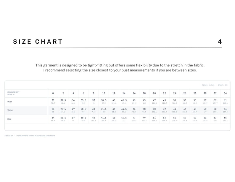 May include: A size chart for a garment featuring a table with columns for sizes 0 through 34 and rows for bust, waist, and hip measurements in inches. The text states the garment is tight-fitting with stretch and suggests choosing based on bust size.