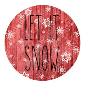 Let It Snow PNG -great for Sublimation-