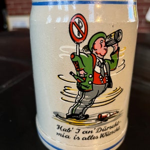 Vintage German Beer Mug “Hab’ J an’ Durscht•• mia is alles Wurscht” 0.5L