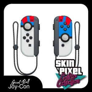 May include: A pair of custom Nintendo Switch Joy-Con controllers with a Great Ball design from Pokemon. The controllers are white with red, blue, and black accents. The design features a Pokeball with a red and white border, a blue center, and a black button in the center. The controllers are attached to black wrist straps. The image also includes the text "Skin Pixel Custom Controllers" in a retro-style font.