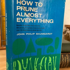 1968 - How To Prune Almost Everything - Hardcover
