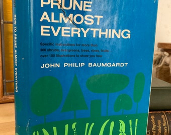 1968 — How To Prune Almost Everything — Hardcover