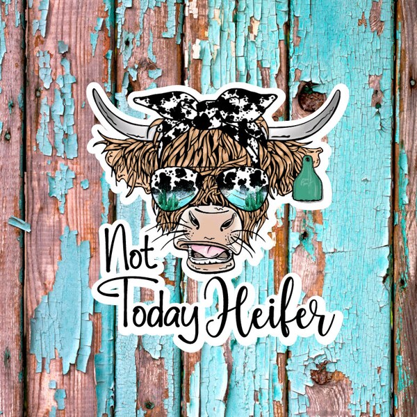 Not Today Heifer Cow PNG DESIGN ONLY