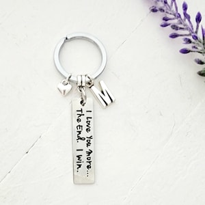 I love you more Keychain-Keychain for Wife-Valentines Day Gift-Keychain for Boyfriend-Gift for Girlfriend-Gift for Valentines Day