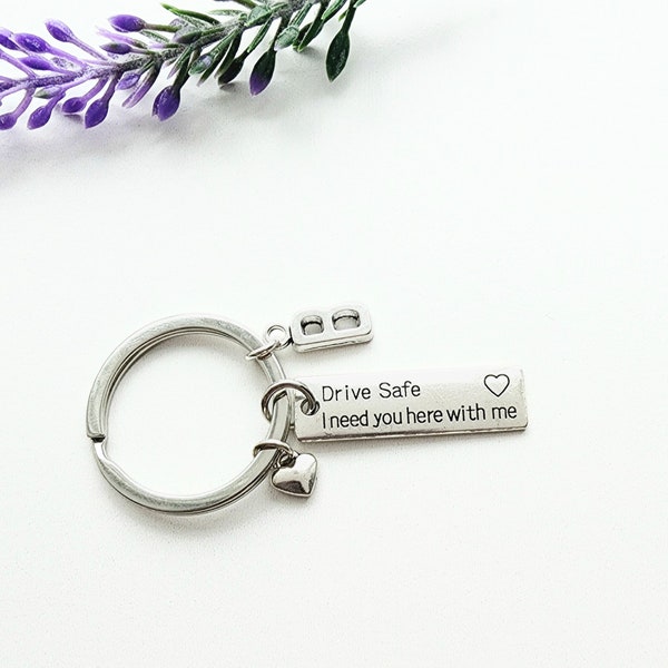 Drive Safe I Need You Here with Me Keychain-Drive Safe Keychain for Boyfriend-New Driver Gift-Christmas Gift for Boyfriend or Girlfriend