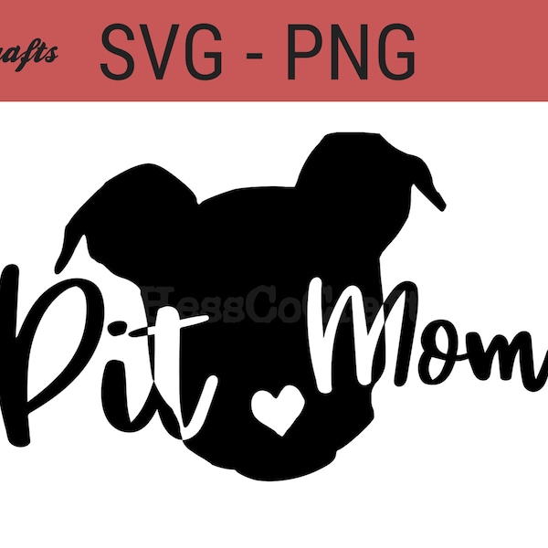 Pit mom svg, pitbull mom svg, pitbull mom png, pitbull svg, pitbull digital, pitbull png, digital download, vector, pit mom, decal svg, png