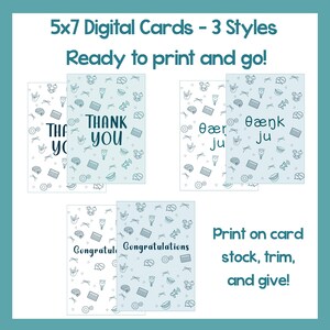 May include: Digital greeting cards in three styles, each 5x7 inches. The cards feature a light blue background with various icons and text that reads "Thank You", "Congratulations", and "Thank Ju". The cards are ready to print.