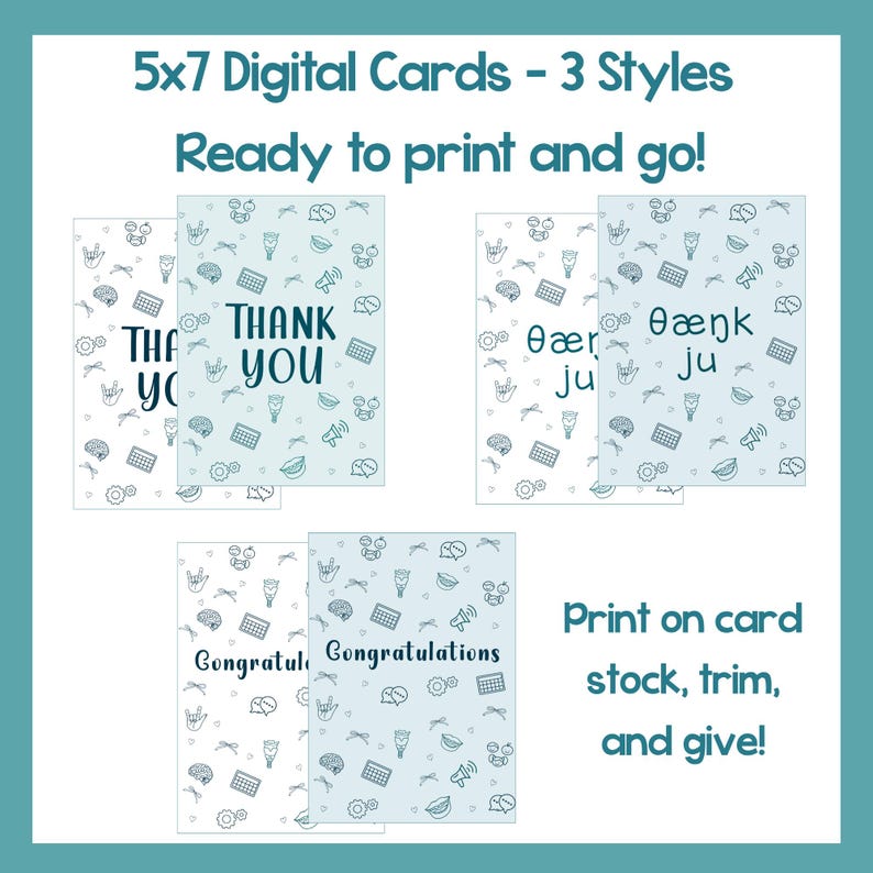 May include: Digital greeting cards in three styles, each 5x7 inches. The cards feature a light blue background with various icons and text that reads "Thank You", "Congratulations", and "Thank Ju". The cards are ready to print.