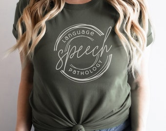 Speech Language Pathology Shirt Circle Design SLP Shirt Speech Gifts SLP Tee Celebrate Speech Language Pathologist
