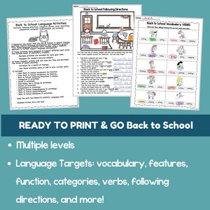 May include: Educational printables for back-to-school language activities. Includes worksheets on vocabulary, following directions, and verbs. The text reads "READY TO PRINT & GO Back to School" and lists language targets.