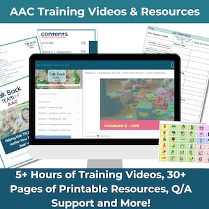 May include: A computer screen displaying a training video for the Talk Back Team for AAC. The video is titled "Module 2: Vocabulary & Core - more than words! Core Vocabulary..." and shows a group of children playing with blocks. The screen is surrounded by printed materials, including a course outline, AAC support tasks, and a communication board.