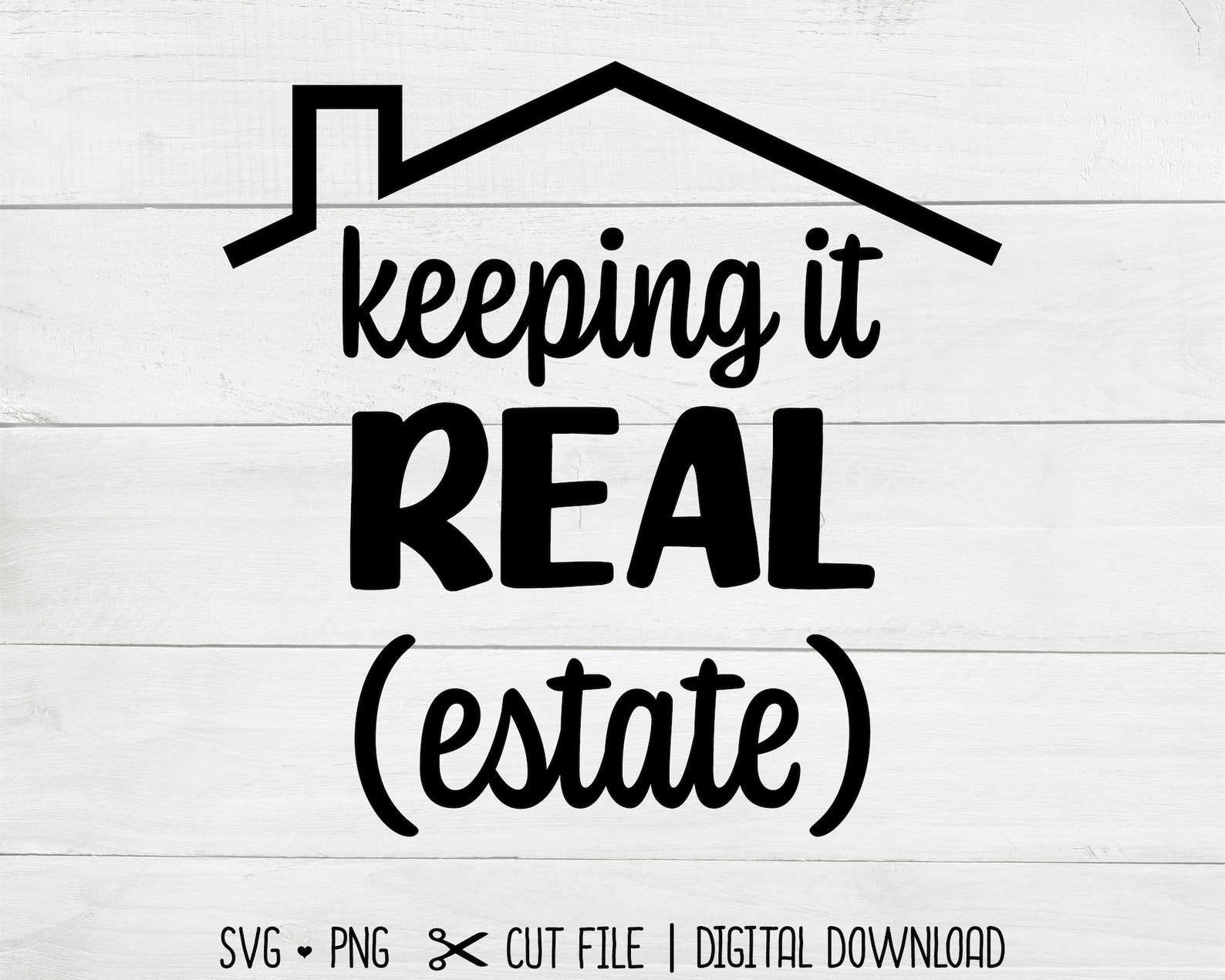 Keeping It Real Estate SVG Realtor SVG Real Estate Agent - Etsy
