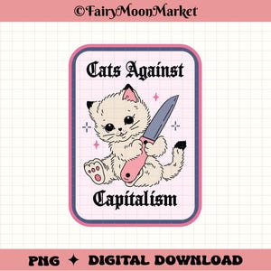 Peut inclure: Un autocollant illustré rose et bleu avec un chat de dessin animé tenant un couteau. Le texte "Cats Against Capitalism" est écrit en lettres noires.