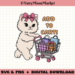 Add to Cart SVG & PNG – Cute Cat with Shopping Cart – Digital Download for Cricut, Sublimation, Shirts and Stickers