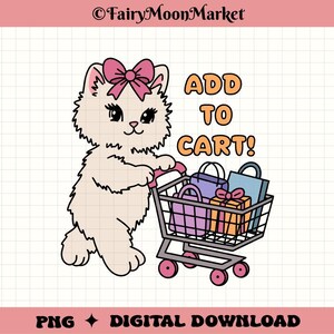 Add to Cart PNG – Cute Cat with Shopping Cart – Digital Download for Cricut, Sublimation, Shirts & Stickers