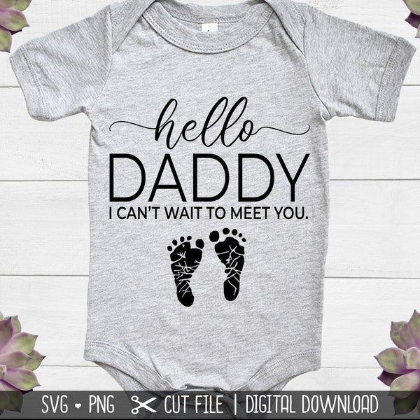 Hello Daddy I Can't Wait To Meet You SVG, Baby Reveal SVG, Dad SVG, Instant Download, Cut File For Cricut And Silhouette