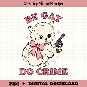 Be Gay Do Crime PNG - Gay Pride Retro Katzendesign - Digitaler Download für Cricut, Sublimation, Shirts & Aufkleber