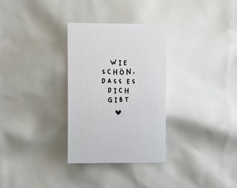 Postkarte "wie schön, dass es dich gibt" | Geburtstagskarte Grußkarte Lieblingsmensch Karte Wertschätzung du bist toll Freundin Mama