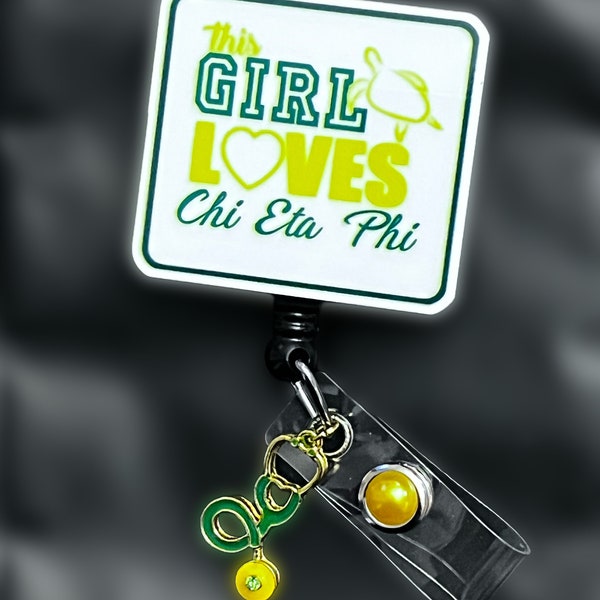 This girl Loves Chi Eta Phi ID Badge Holder with charms
