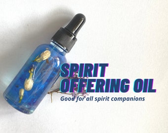 Spirit offering oil, spirit bonding, spelled offering oil, enchanted offering oil, spirit companion offering, offering for spirit companions