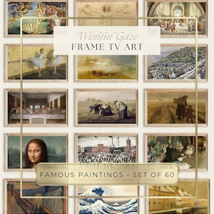 May include: A collage of famous paintings in gold frames. The paintings include The Birth of Venus, The Last Supper, The Great Wave off Kanagawa, and more. The text "Wishful Gaze FRAME TV ART" and "FAMOUS PAINTINGS - SET OF 60" are visible in the image.