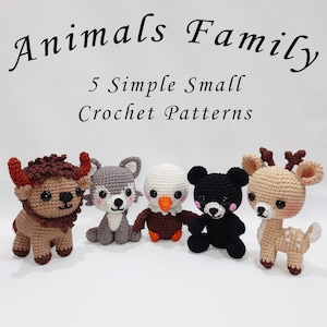 May include: Five crocheted stuffed animals: a brown bison, a gray wolf, a white eagle, a black bear, and a brown deer. The animals are arranged in a row on a white surface. The text "Animals Family 5 Simple Small Crochet Patterns" is above the animals.